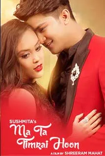 Ma Ta Timrai Hoon (2016) poster